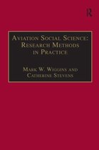 Studies in Aviation Psychology and Human Factors- Aviation Social Science: Research Methods in Practice