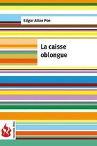 La caisse oblongue