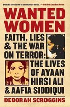 Wanted Women: Faith, Lies, and the War on Terror