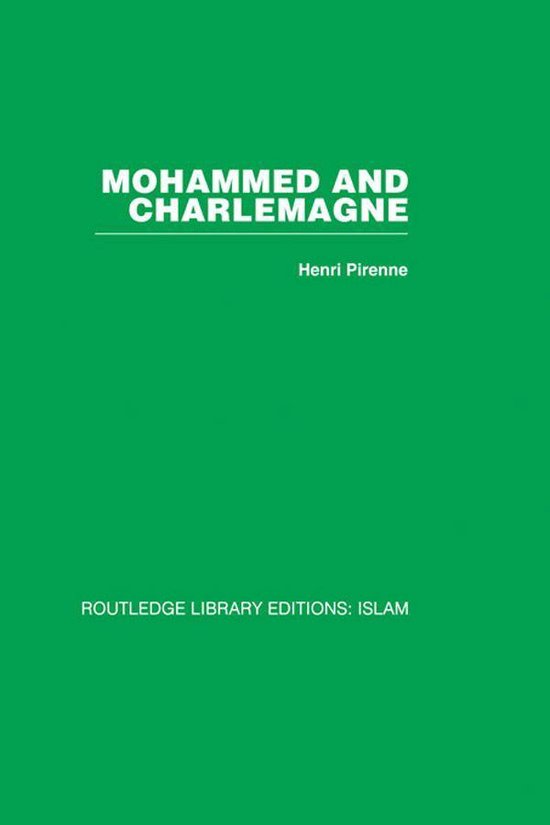 Mohammed and Charlemagne (ebook), Henri Pirenne 9781135030179
