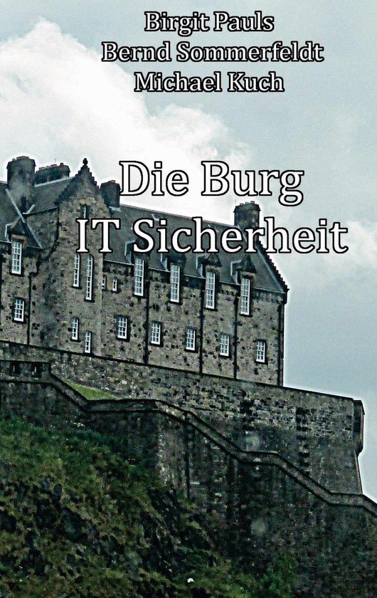 Die Burg IT-Sicherheit - Die Burg IT-Sicherheit - cover