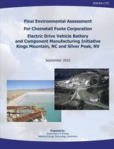 Final Environmental Assessment for Chemetall Foote Corporation Electric Drive Vehicle Battery and Component Manufacturing Initiative, Kings Mountain, Nc, and Silver Peak, NV (Doe/Ea-1715)