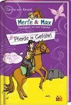 Merle & Max 08. Pferde in Gefahr!