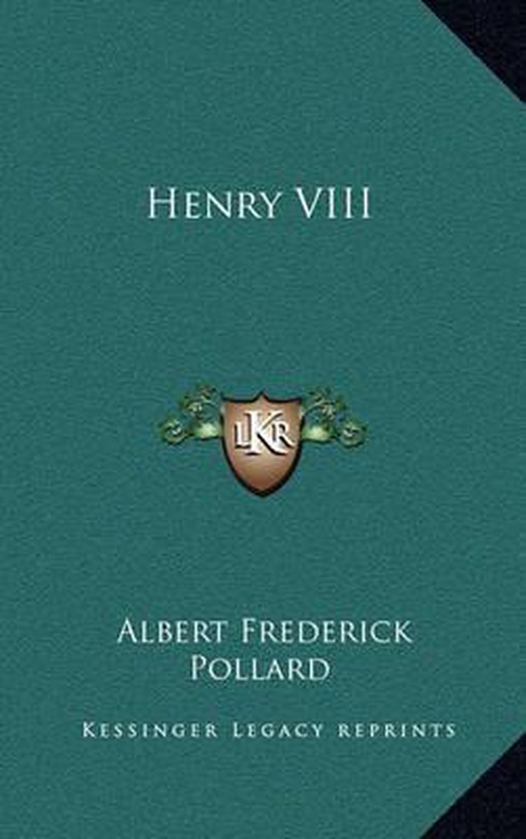 Henry Viii van Albert Frederick Pollard