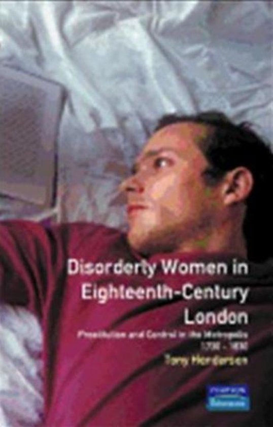 Disorderly Women In Eighteenth-Century London - cover