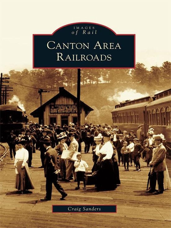 Images of Rail - Canton Area Railroads - cover
