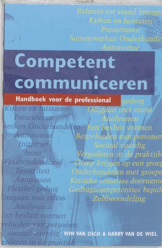 Cover van het boek 'Competent communiceren / druk 1' van Harry van de Wiel en W. van Osch