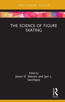 Routledge Research in Sport and Exercise Science - The Science of Figure Skating