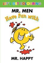 Let's Get Colouring Have Fun with Mr. Happy