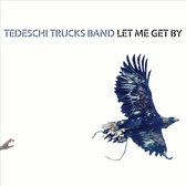 Tedeschi Trucks Band - Let Me Get By (CD)