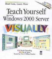Teach Yourself Windows 2000 Server Visually