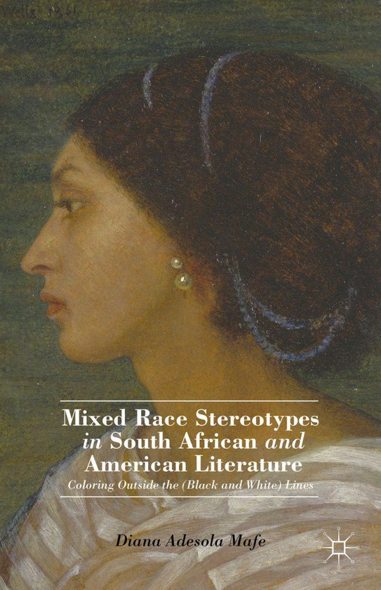 Mixed Race Stereotypes in South African and American Literature (ebook