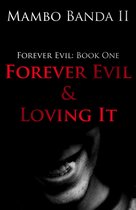 Forever Evil 1 - Forever Evil & Loving It