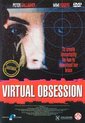 Virtual Obsession