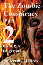 The Zombie Conspiracy Part 2