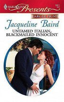 Untamed Italian, Blackmailed Innocent