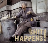 Shit Happens: Songs of Everyday Life