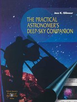 The Patrick Moore Practical Astronomy Series - The Practical Astronomer’s Deep-sky Companion