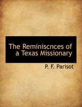 The Reminiscnces of a Texas Missionary