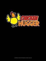 Chicken Hugger