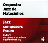 Jazz Composers Forum: Today's European - American Big Band Writing