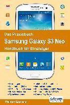 Das Praxisbuch Samsung Galaxy S3 Neo - Handbuch für Einsteiger