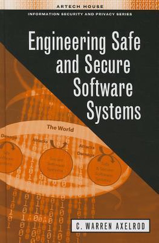Engineering Safe & Secure Software Syste | 9781608074723 | C. Warren ...
