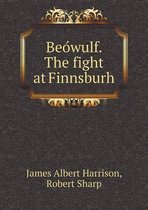 Beówulf. The fight at Finnsburh