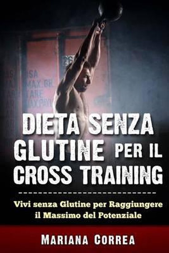DIETA SENZA GLUTINE PER Il CROSS TRAINING - cover