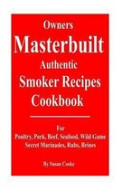Owners Masterbuilt Authentic Smoker Recipes Cookbook