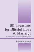 101 Treasures for Blissful Love & Marriage