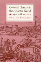 Colonial Identity in the Atlantic World, 1500-1800