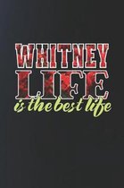 Whitney Life Is The Best Life