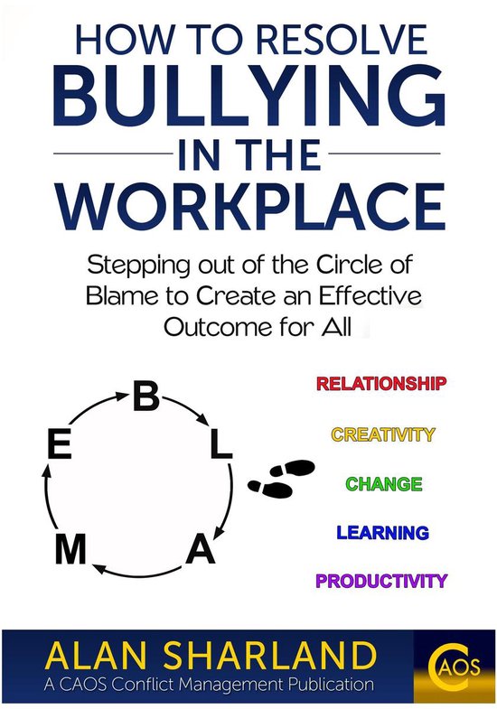 How to Resolve Bullying in the Workplace: Stepping out of th ... - cover