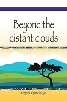 Beyond the Distant Clouds