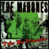 Take No Prisoners - Mahones