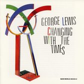 George Lewis & Friends - George Lewis: Changing With The Tim (CD)