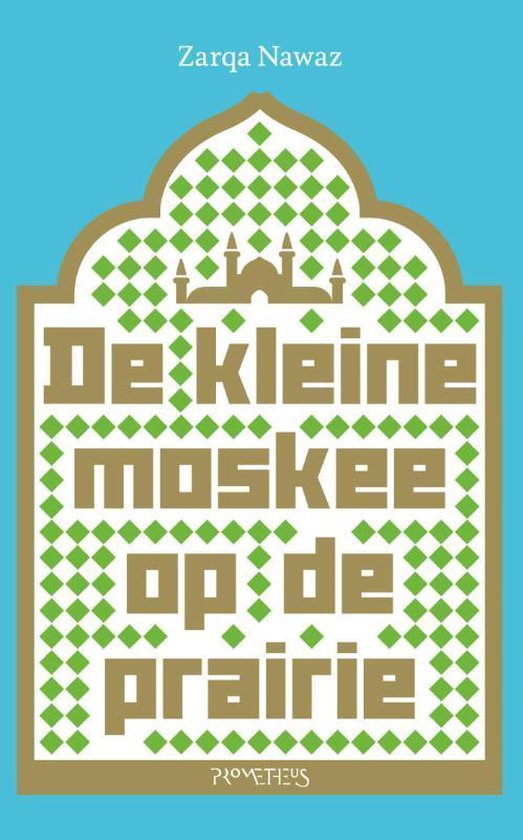 De kleine moskee op de prairie