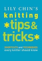 Lily Chin's Knitting Tips And Tricks