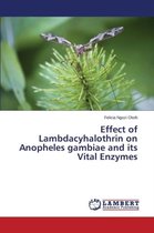 Effect of Lambdacyhalothrin on Anopheles Gambiae and Its Vital Enzymes