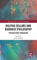 Routledge Studies in American Philosophy- Wilfrid Sellars and Buddhist Philosophy