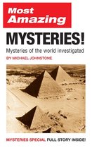 Most Amazing Mysteries!