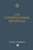 Las constituciones espanolas. Textos completos