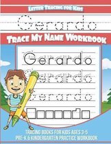Gerardo Letter Tracing for Kids Trace My Name Workbook