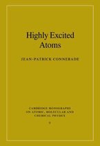Cambridge Monographs on Atomic, Molecular and Chemical PhysicsSeries Number 9- Highly Excited Atoms