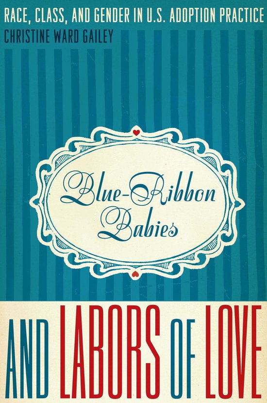 Blue-Ribbon Babies and Labors of Love - cover