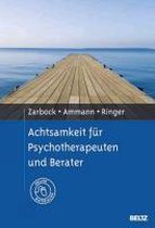 Achtsamkeit für Psychotherapeuten und Berater