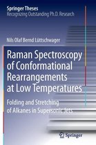 Raman Spectroscopy of Conformational Rearrangements at Low Temperatures