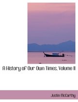 A History of Our Own Times, Volume II