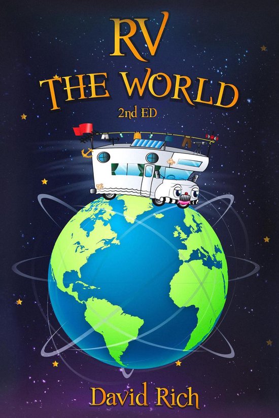 Rich World Travels 2 - RV the World, 2nd Ed. - cover